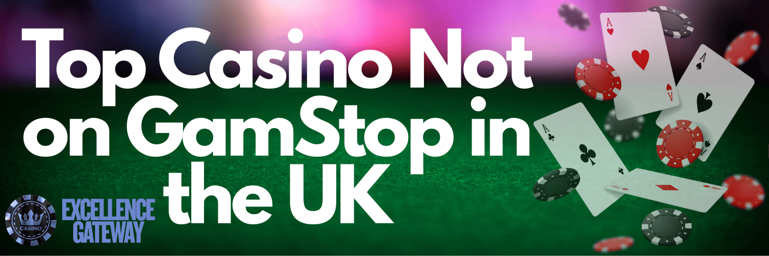 Exploring UK Casinos That Are Not Signed Up