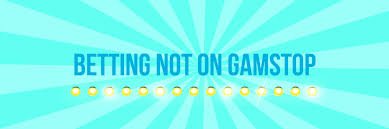 Top Bookmakers Not on GamStop Discover Your Betting Options