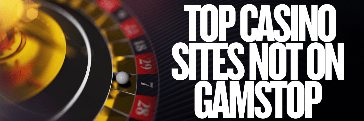 Discovering the Best Casinos Not on GamStop UK