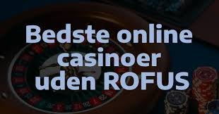 Find de Bedste Online Casinoer Uden om Rufus