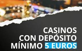 I migliori casino con minimo deposito di 5 euro 824657847